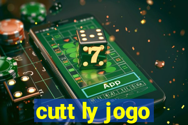 cutt ly jogo